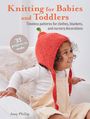 Amy Philip: Knitting for Babies and Toddlers: 35 projects to make, Buch