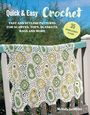 Melody Griffiths: Quick & Easy Crochet: 35 simple projects to make, Buch