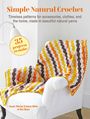 Susan Ritchie: Simple Natural Crochet: 35 Projects to Make, Buch