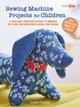 Angela Pressley: Sewing Machine Projects for Children, Buch