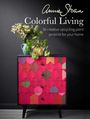 Annie Sloan: Annie Sloan Colorful Living, Buch