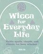 Silja: Wicca for Everyday Life, Buch