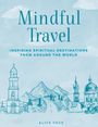 Alice Peck: Mindful Travel, Buch