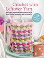 Nicki Trench: Crochet with Leftover Yarn, Buch