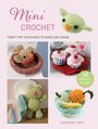 Catherine Hirst: Mini Crochet, Buch