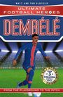 Matt Oldfield & Tom: Ultimate Football Heroes: Dembele (Wing Wizards), Buch