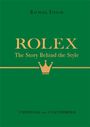 Rachael Taylor: Rolex: The Story Behind the Style, Buch