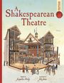 Jacqueline Morley: Spectacular Visual Guides: A Shakespearean Theatre, Buch