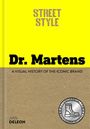 Jian DeLeon: Street Style: Dr. Martens, Buch