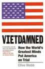 Clive Webb: Vietdamned, Buch