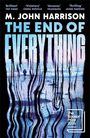 Harrison M. John Harrison: The End of Everything, Buch