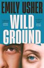 Emily Usher: Wild Ground, Buch