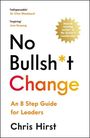 Chris Hirst: No Bullsh*t Change, Buch