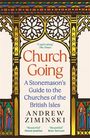 "Church Going: A Stonemason’s Guide to the Churches of the British Isles. Andrew Ziminski." Ornamentale Kirchenfenster.