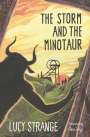 Lucy Strange: The Storm and the Minotaur, Buch