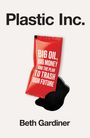 Beth Gardner: Plastic Inc, Buch