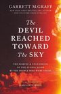 Garrett M. Graff: The Devil Reached Toward the Sky, Buch