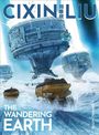 Cixin Liu: The Wandering Earth. A Graphic Novel, Buch