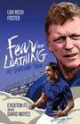Louis Foster: Fear and Loathing at Goodison Park, Buch