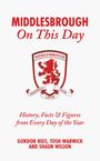 Gordon Rees: Middlesbrough On This Day, Buch