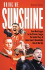 Warren Turner: Bring Me Sunshine, Buch