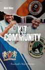 Matt Riley: Kit and Community, Buch