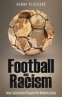 Ronny Blaschke: Football and Racism, Buch