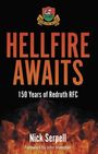 Nick Serpell: Hellfire Awaits, Buch