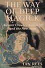 Ian Rees: The Way of Deep Magick, Buch