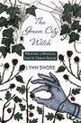 Lynn Shore: The Green City Witch, Buch