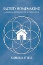 "SACRED HOMEMAKING: A MAGICAL APPROACH TO A TIDIER HOME" Kimberly Steele. Haus-Icon auf geometrischem Muster.