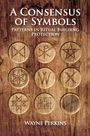 Titel: "A Consensus of Symbols: Patterns in Ritual Building Protection". Autor: Wayne Perkins. Neun eingravierte Symbole auf Holz.