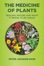 Peter Jackson-Main: The Medicine of Plants, Buch