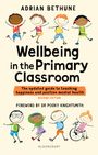 Adrian Bethune: Wellbeing in the Primary Classroom, Buch