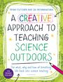 Penny Fletcher: A Creative Approach to Teaching Science Outdoors, Buch