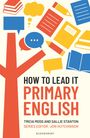 Sallie Stanton: How to Lead it: Primary English, Buch