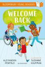 Alexandra Penfold: Welcome Back: A Bloomsbury Young Reader, Buch
