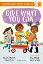 Alexandra Penfold: Give What You Can: A Bloomsbury Young Reader, Buch