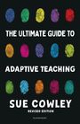 Sue Cowley: The Ultimate Guide to Adaptive Teaching, Buch