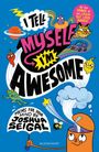Joshua Seigal: I Tell Myself I'm Awesome, Buch