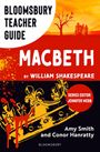 Text: "BLOOMSBURY TEACHER GUIDE, MACBETH by WILLIAM SHAKESPEARE, SERIES EDITOR: JENNIFER WEBB, Amy Smith and Conor Hanratty."   
Illustration: Ein Schloss, Baum, Krone und Blutstropfen.