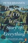 Peter Brannen: The Story of CO2 Is the Story of Everything, Buch