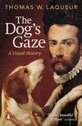 Thomas W. Laqueur: The Dog's Gaze, Buch