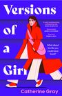 Catherine Gray: Versions of a Girl, Buch