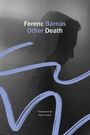 Ferenc Barnas: Other Death, Buch