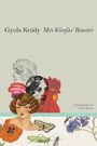Gyula Krúdy: Mrs Kleofas's Rooster, Buch
