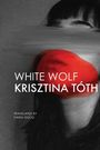 Krisztina Tóth: White Wolf, Buch
