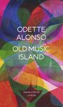 Odette Alonso: Old Music Island, Buch