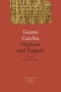 "Gianni Carchia, Orphism and Tragedy, Myth Transfigured, translated by Alberto Toscano" auf orangerotem Hintergrund. Oben antiker Text.