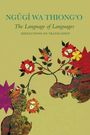 Ngugi Wa Thiong'O: The Language of Languages, Buch
